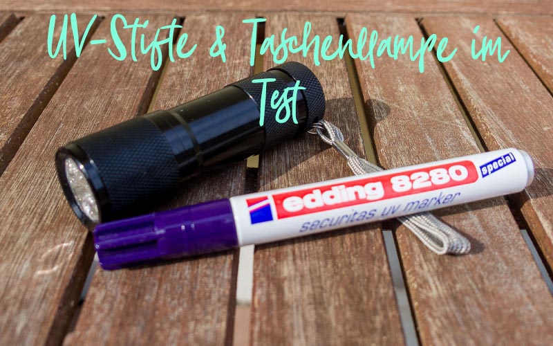 UV-Stift Test: UV-Marker mit Taschenlampe